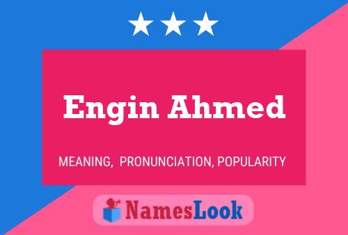 Engin Ahmed பெயர் போஸ்டர்