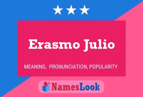 Erasmo Julio பெயர் போஸ்டர்