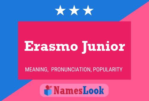 Erasmo Junior பெயர் போஸ்டர்