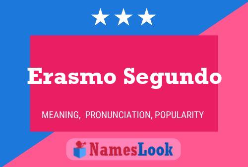 Erasmo Segundo பெயர் போஸ்டர்