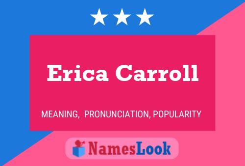 Erica Carroll பெயர் போஸ்டர்