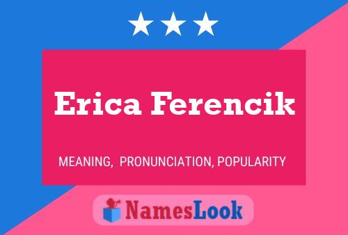 Erica Ferencik பெயர் போஸ்டர்