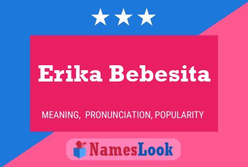 Erika Bebesita பெயர் போஸ்டர்