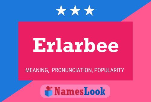 Erlarbee பெயர் போஸ்டர்