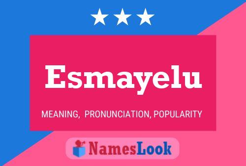 Esmayelu பெயர் போஸ்டர்