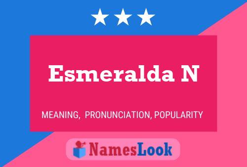 Esmeralda N பெயர் போஸ்டர்