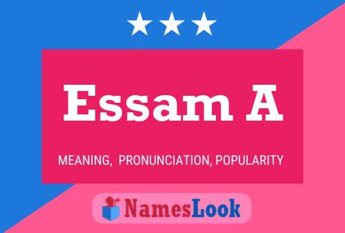 Essam A பெயர் போஸ்டர்