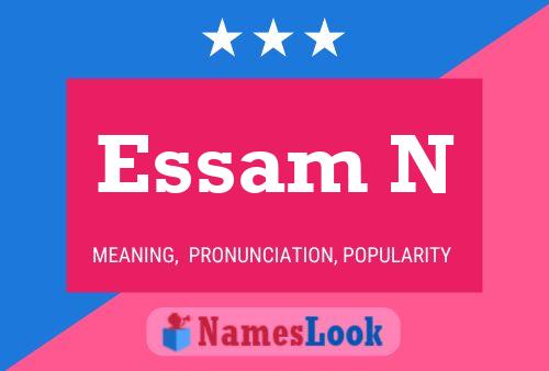 Essam N பெயர் போஸ்டர்