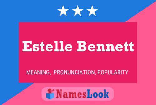 Estelle Bennett பெயர் போஸ்டர்