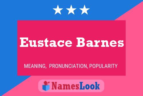 Eustace Barnes பெயர் போஸ்டர்