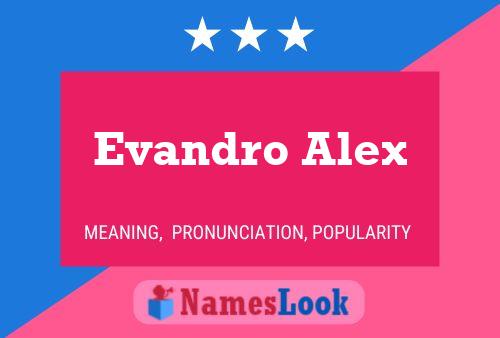 Evandro Alex பெயர் போஸ்டர்