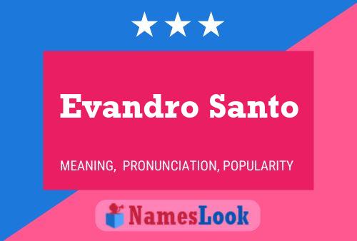 Evandro Santo பெயர் போஸ்டர்