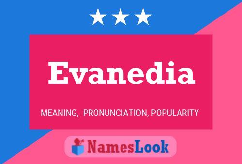 Evanedia பெயர் போஸ்டர்