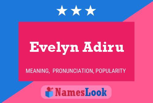 Evelyn Adiru பெயர் போஸ்டர்