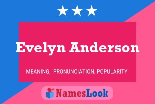 Evelyn Anderson பெயர் போஸ்டர்