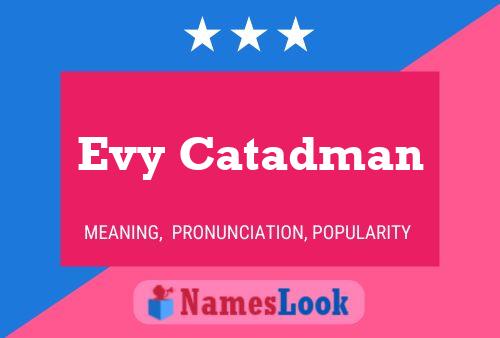 Evy Catadman பெயர் போஸ்டர்