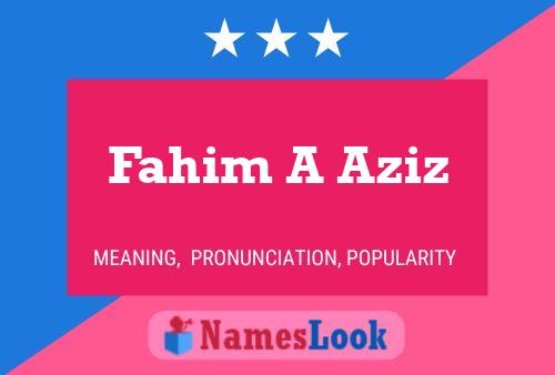 Fahim A Aziz பெயர் போஸ்டர்