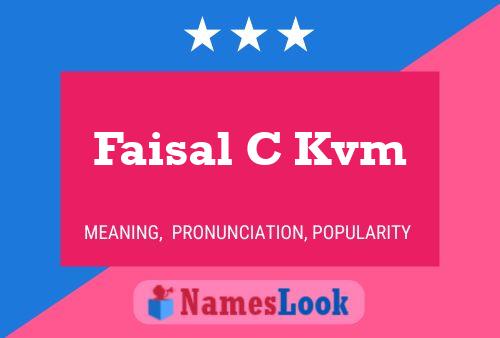 Faisal C Kvm பெயர் போஸ்டர்