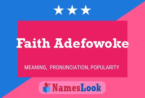 Faith Adefowoke பெயர் போஸ்டர்