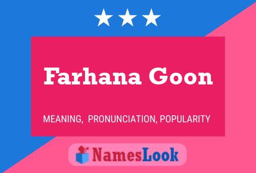 Farhana Goon பெயர் போஸ்டர்