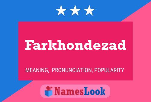 Farkhondezad பெயர் போஸ்டர்