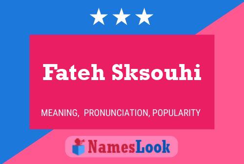 Fateh Sksouhi பெயர் போஸ்டர்