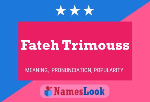 Fateh Trimouss பெயர் போஸ்டர்