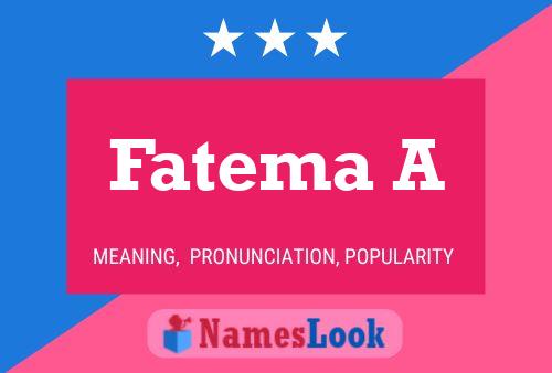 Fatema A பெயர் போஸ்டர்