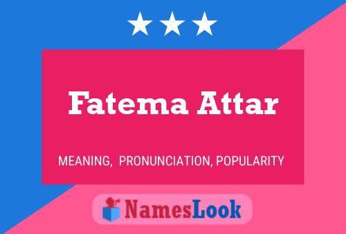 Fatema Attar பெயர் போஸ்டர்