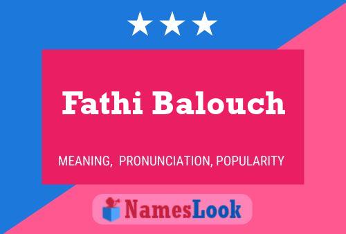 Fathi Balouch பெயர் போஸ்டர்