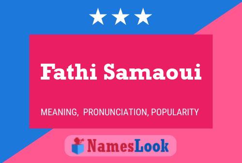 Fathi Samaoui பெயர் போஸ்டர்