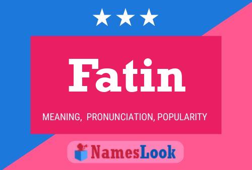 Fatin பெயர் போஸ்டர்