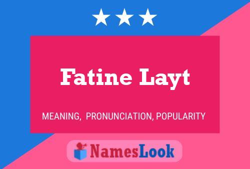 Fatine Layt பெயர் போஸ்டர்