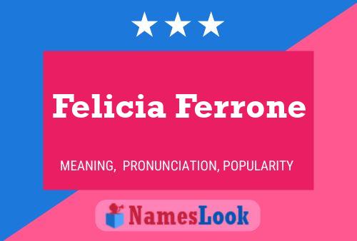 Felicia Ferrone பெயர் போஸ்டர்