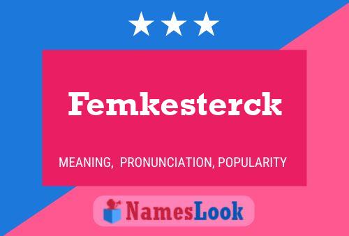 Femkesterck பெயர் போஸ்டர்