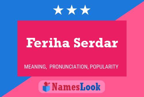 Feriha Serdar பெயர் போஸ்டர்