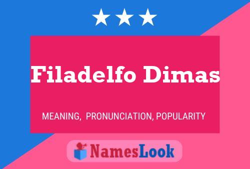 Filadelfo Dimas பெயர் போஸ்டர்