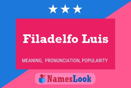 Filadelfo Luis பெயர் போஸ்டர்