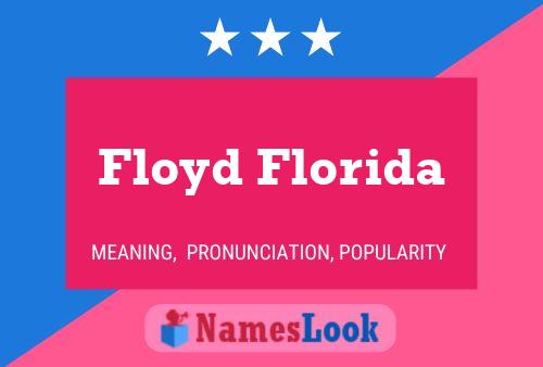 Floyd Florida பெயர் போஸ்டர்