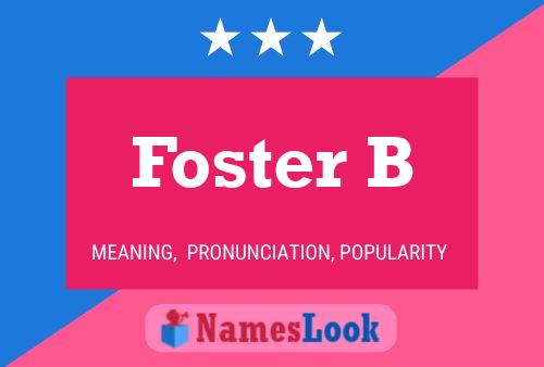 Foster B பெயர் போஸ்டர்