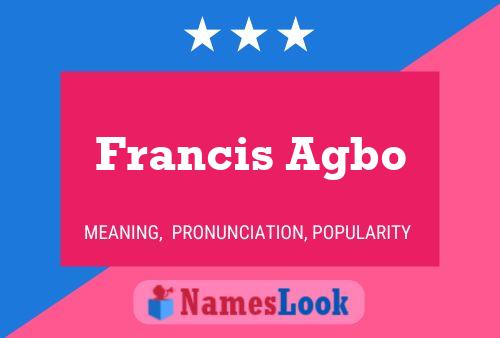 Francis Agbo பெயர் போஸ்டர்