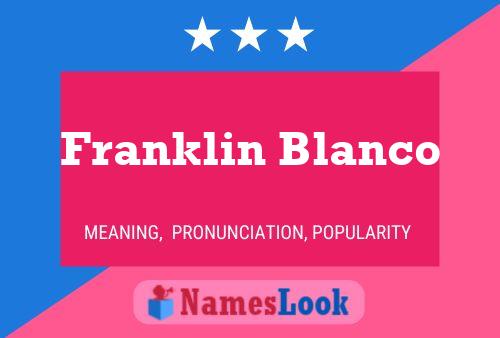 Franklin Blanco பெயர் போஸ்டர்