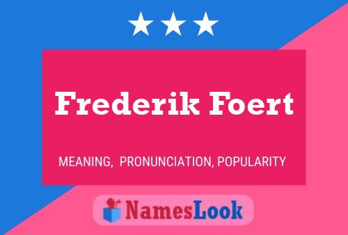 Frederik Foert பெயர் போஸ்டர்