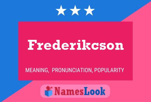 Frederikcson பெயர் போஸ்டர்