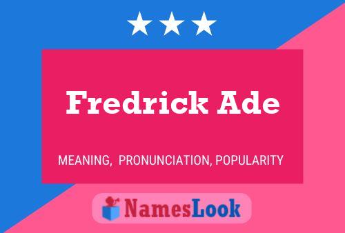 Fredrick Ade பெயர் போஸ்டர்