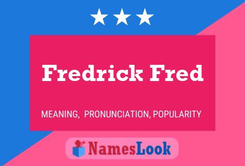 Fredrick Fred பெயர் போஸ்டர்