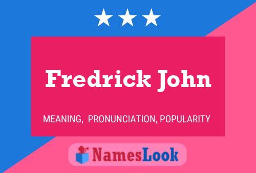 Fredrick John பெயர் போஸ்டர்