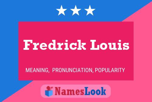 Fredrick Louis பெயர் போஸ்டர்