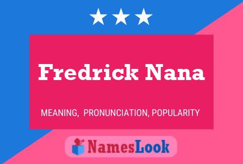 Fredrick Nana பெயர் போஸ்டர்