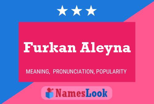 Furkan Aleyna பெயர் போஸ்டர்